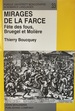 Mirages de la Farce: Fte Des Fous, Bruegel Et Molire