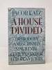 House Divided: Orthodoxy and Schism in Nineteenth-Century Central European Jewry