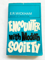 1964 Pb Encounter With Modern Society By E.R. Wickham