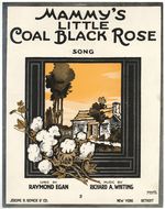 [Sheet Music]: Mammy's Little Coal Black Rose