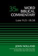 Luke 9: 21-18: 34, Volume 35b (35) (Word Biblical Commentary)