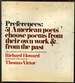 Preferences: 51 American Poets Choose Poems From Their Own Work and From the Past