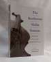 The Beethoven Violin Sonatas: History, Criticism, Performance