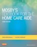 Mosby's Textbook for the Home Care Aide, 3rd Edition