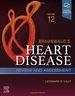 Braunwald's Heart Disease Review and Assessment, 12th Edition