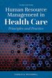 Human Resource Management in Health Care, First Edition