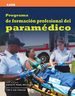 Programa De Formacion Profesional Del Paramedico, First Edition