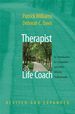 Therapist as Life Coach: an Introduction for Counselors and Other Helping Professionals, Revised and Expanded