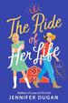 The Ride of Her Life: a Novel