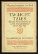 Twilight Tales: Twenty-Four Stories of Love and Romance From Real Life