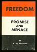 Freedom: Promise and Menace-a Critique on the Cult of Freedom