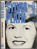 Sylvia Plath: the Woman and the Work