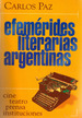 Efemerides Literarias Argentinas Cine Teatro Prensa Ins-P