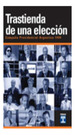 Trastienda De Una Eleccion Campaa Presidencial 1999 [Libro