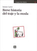 Breve Historia Del Traje Y La Moda (Ensayos Arte Catedra)-