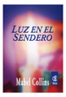 Luz En El Sendero (Coleccion Joyas Espirituales) (Bolsillo)