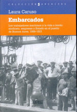Embarcados Los Trabajadores Maritimos Y La Vida a Bordo Sin