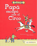 Papa Escapo Con El Circo (Coleccion Los Primerisimos)-Ker