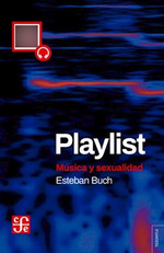 Playlist Musica Y Sexualidad (Coleccion Tezontle)-Buch Es