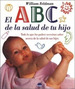 Abc De La Salud De Tu Hijo Todo Lo Que Los Padres Necesitan