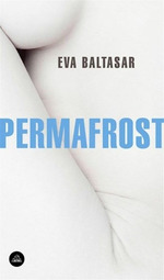Permafrost (Coleccion Literatura Random House)-Baltasar E