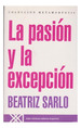 Pasion Y La Excepcion (Coleccion Metamorfosis)-Sarlo Beat