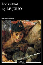14 De Julio (Coleccion Andanzas 936)-Vuillard Eric (Papel)