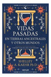 Vidas Pasadas En Tierras Ancestrales Y Otros Mundos-Kaehr