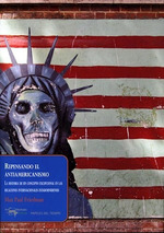 Repensando El Antiamericanismo La Historia De Un Concepto E