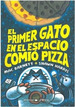 Primer Gato En El Espacioio Pizza-Bat Mac / Harri