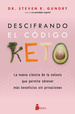 Descifrando El Codigo Keto-Gundry Steven R. Dr. (Papel)