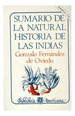 Sumario De La Natural Historia De Las Indias (Biblioteca Am