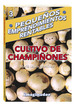 Cultivo De ChampiOnes(Coleccion PequeOs Emprendimientos R