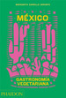 Mexico Gastronomia Vegetariana (Cartone)-Carrillo Arronte