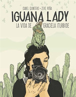 Iguana Lady La Vida De Graciela Iturbide (Cartone)-Quinte