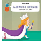 Reina Del Berrinche (Coleccion Los Libros De La Pulguita Cu