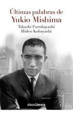 Ultimas Palabras De Yukio Mishima (Coleccion Alianza Litera