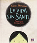 Vida Sin Santi (Cartone)-Maturana Andrea / Olea Francisco