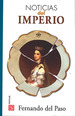 Libro Noticias Del Imperio-Fernando Del Paso