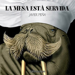 Mesa Esta Servida (Ilustrado)-Pea Javier (Papel)