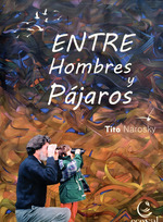 Entre Hombres Y PJaros-Tito Narosky-Ecoval