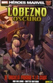 Lobezno Oscuro 06-El Orgullo Precede a La Caida, De Rob Williams. Editorial Panini En EspaOl