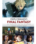 Explorando Final Fantasy Analisis De Una Leyenda-DiBolo