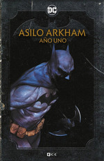 Asilo Arkham aO Uno-Chuck Dixon-Ecc Espaa