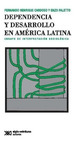 Dependencia Y Desarrollo En America Latina: Ensayo De Interpretacion Sociologica, De Cardoso, Faletto. Editorial Siglo XXI, Tapa Blanda, EdiciN 1 En EspaOl, 2003