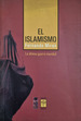 El Islamismo Fernando Mires