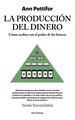 La Produccion Del Dinero-Ann Pettifor