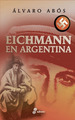 Eichmann En Argentina-Abos, Alvaro