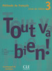 Tout Va Bien! 3-Livre De L Eleve + Portfolio-B1/B1+