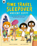 Time Travel Sleepover-Ancient Egypt-Timothy Knapman